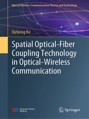 cover image of Spatial Optical-Fiber Coupling Technology in Optical-Wireless Communication